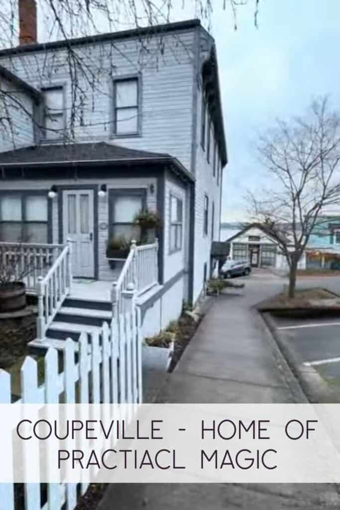 Coupeville Practical Magic filming location Historic white house in Coupeville on Whidbey Island