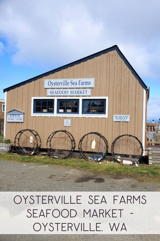 Oysterville Sea Farms Seafood Market - Oysterville, Washington