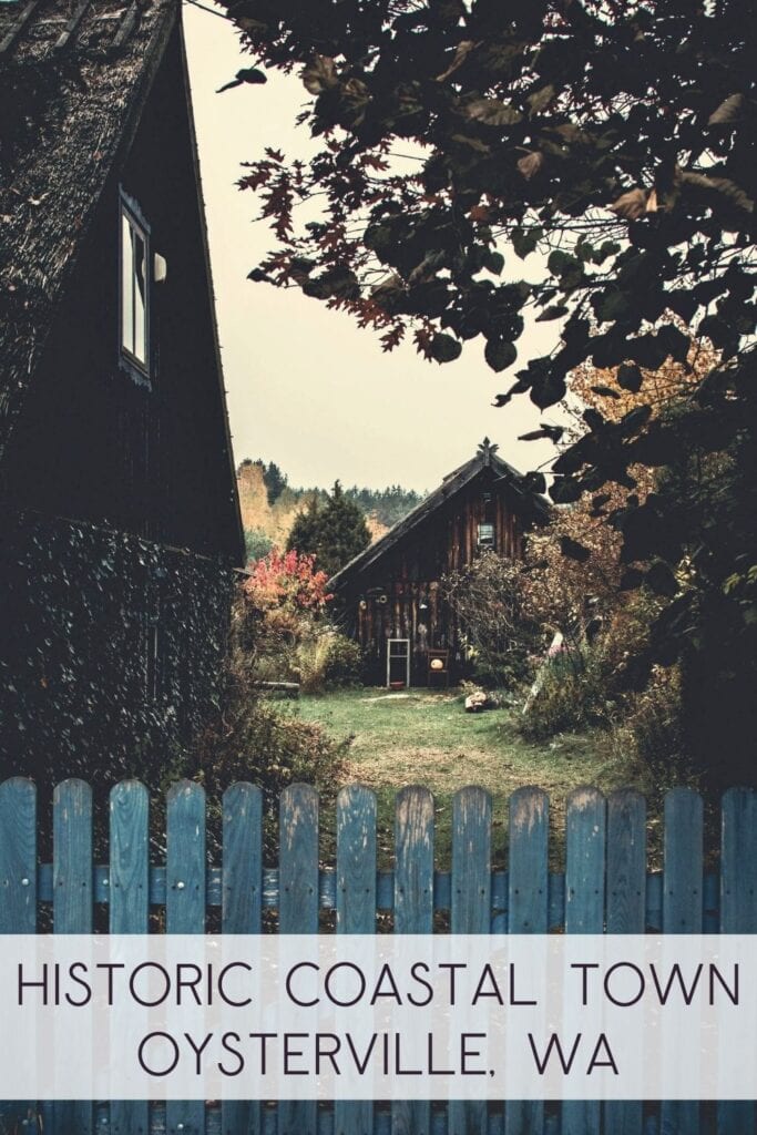 Historic Coastal Town - Oysterville, WA